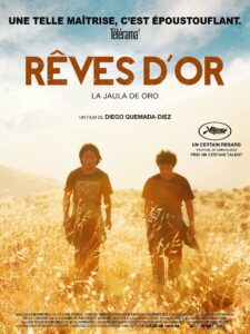 "R^ves d'or", de Diego Quemada-Diez