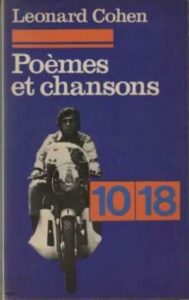 Leonard Cohen, "Poèmes et chansons", Christian Bourgois, 1972