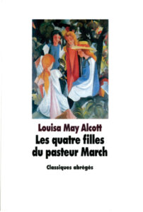"Les quatre filles du pasteur March", de Louisa May Alcott