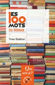 Yves Stalloni, "Les 100 mots du roman"