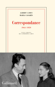 Correspondance Albert Camus, Maria Casarès