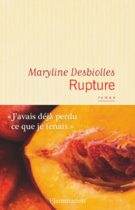 "Rupture", de Maryline Desbiolles