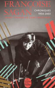 Françoise Sagan, "Chroniques 1954-2003"